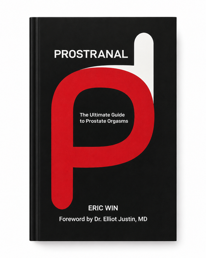 Prostranal: The Ultimate Guide to Prostate Orgasms (Paperback)