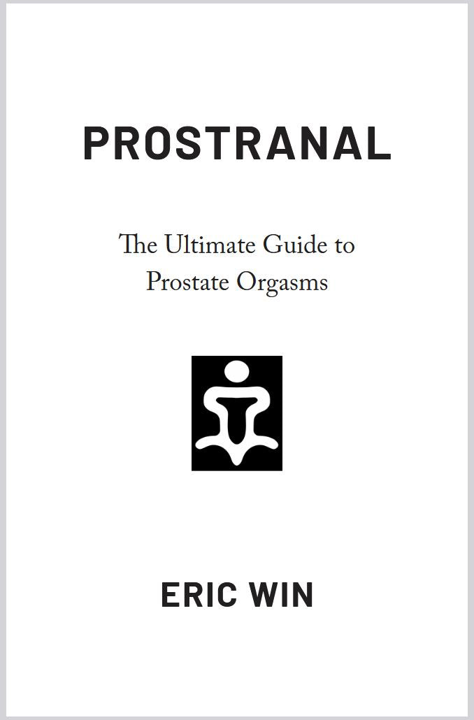 Prostranal: The Ultimate Guide to Prostate Orgasms (Hardcover – Discreet Cover Edition)